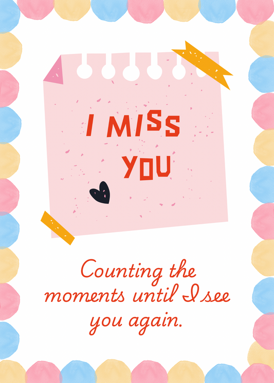I Miss You Card
